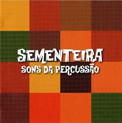 SEMENTEIRA - Sons da Percussão